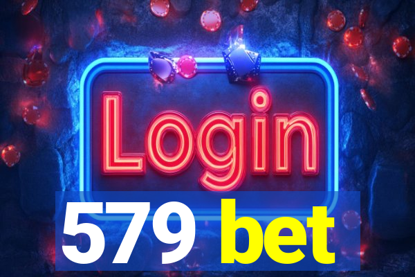 579 bet